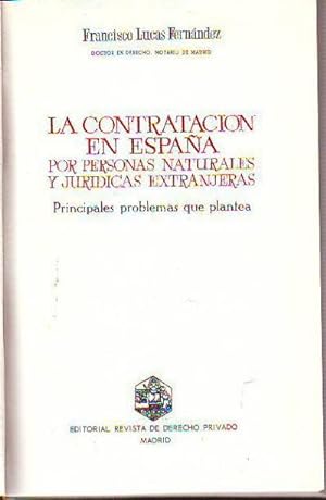 LA CONTRATACION EN ESPAÑA POR PERSONAS NATURALES Y JURIDICAS EXTRANJERAS. PRINCIPALES PROBLEMAS Q...