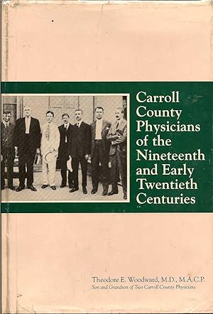Carroll County Physicians of the Nineteenth and Early Twentieth Centuries