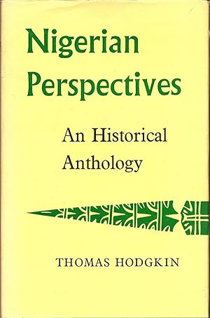 Nigerian Perspectives An Historical Anthology