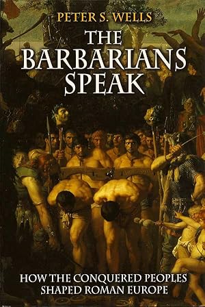 Seller image for The Barbarians Speak for sale by First Place Books - ABAA, ILAB