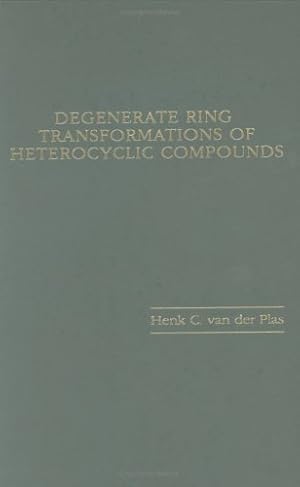 Imagen del vendedor de Degenerate Ring Transformations of Heterocyclic Compounds, Volume 74 a la venta por J. HOOD, BOOKSELLERS,    ABAA/ILAB