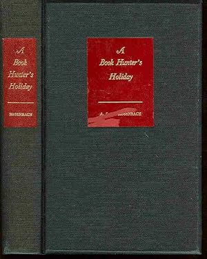 Seller image for A Book Hunter's Holiday. Adventures with Books and Manuscripts by A. S. W. Rosenbach. With Illustrations. for sale by Peter Keisogloff Rare Books, Inc.