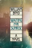 Waiting for Sunrise: A Novel