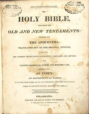The Holy Bible: containing the Old and New Testaments: together with the Apocrypha . with Canne's...