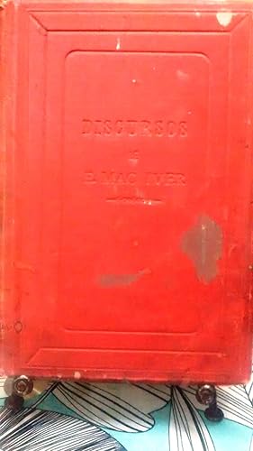 Bild des Verkufers fr Discursos polticos y parlamentarios de don Enrique Mac-Iver : 1868 - 1898. Tomo Primero / Revisado por l mismo i compilados con su autorizacin por Alberto Prado Martnez zum Verkauf von Librera Monte Sarmiento