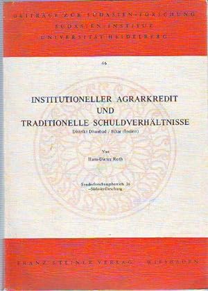 INSTITUTIONELLER AGRARKREDIT UND TRADITIONELLE SCHULVERHÄLTNISSE DISTRIKT DHANBAND / BIHAR (INDIEN).