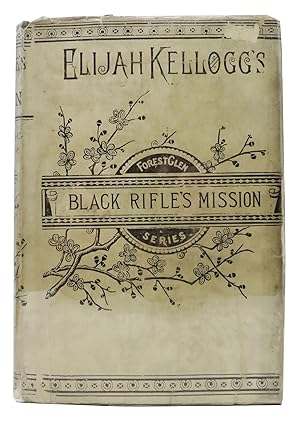 The MISSION Of BLACK RIFLE; or, On The Trail