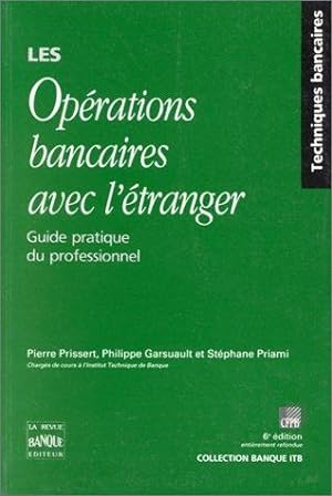 Seller image for Les oprations bancaires avec l'tranger 6e dition. Guide pratique du professionnel for sale by crealivres
