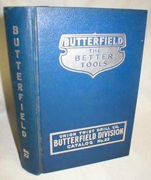 Butterfield Division (Union Twist Drill Co.) Canadian Catalog No. 22