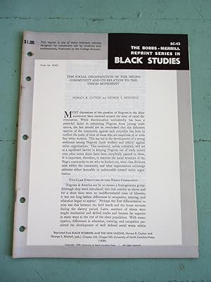 Seller image for THE SOCIAL ORGANIZATION OF THE NEGRO COMMUNITY AND ITS RELATION TO THE UNION MOVEMENT (Bobbs-Merrill Reprint Series in Black Studies: BC-42) for sale by Cream Petal Goods