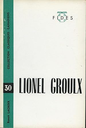 Image du vendeur pour Lionel Groulx mis en vente par Librairie Le Nord