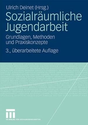 Bild des Verkufers fr Sozialrumliche Jugendarbeit : Grundlagen, Methoden und Praxiskonzepte zum Verkauf von AHA-BUCH GmbH