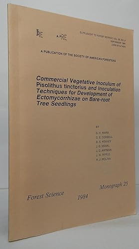 Seller image for Commercial Vegetative Inoculum of Pisolithus tinctorius and Inoculation Techniques for Development of Ectomycorrhizae on Bare-root Tree Seedlings (Forest Science, Monograph 25) for sale by Stephen Peterson, Bookseller