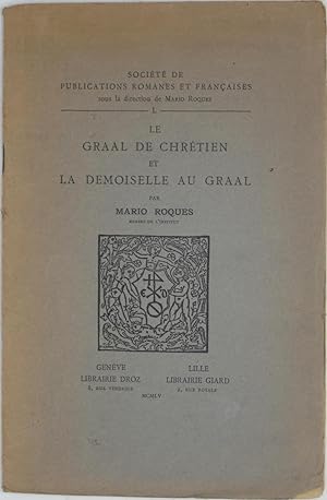 Bild des Verkufers fr Le Graal de Chretien et La Demoiselle au Graal zum Verkauf von Powell's Bookstores Chicago, ABAA