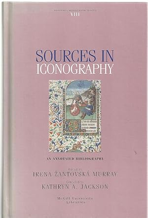 Seller image for Sources in iconography in the Blackader-Lauterman Library of Architecture and Art, McGill University: An annotated bibliography (Fontanus monograph series) for sale by Lavendier Books