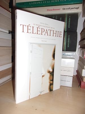 Seller image for ENTREZ DANS LE MONDE FASCINANT DE LA TELEPATHIE : Dcouvrir, Dvelopper, Optimiser Ses Propres Pouvoirs Tlpathiques for sale by Planet's books