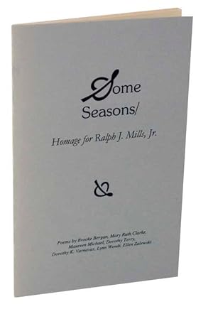 Seller image for Some Seasons: Homage for Ralph J. Mills, Jr. for sale by Jeff Hirsch Books, ABAA