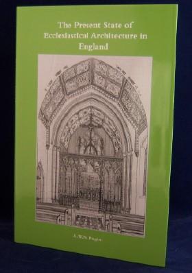 Imagen del vendedor de The Present State of Ecclesiastical Architecture in England. a la venta por Inch's Books