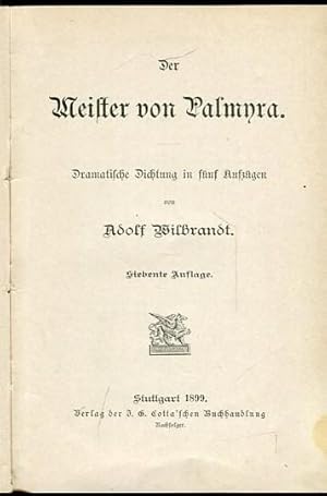 Imagen del vendedor de Der Meister von Palmyra. Dramatische Dichtung in fnf Aufzgen. a la venta por Antiquariat am Flughafen