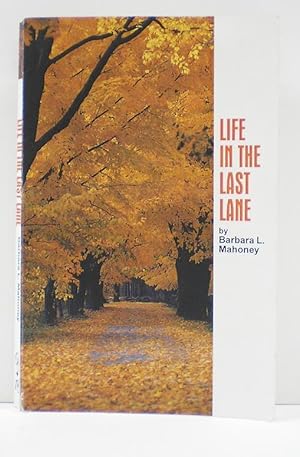 Bild des Verkufers fr Life In the Last Lane zum Verkauf von Banjo Booksellers, IOBA
