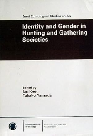 Image du vendeur pour Identity and Gender in Hunting and Gathering Societies mis en vente par Marlowes Books and Music