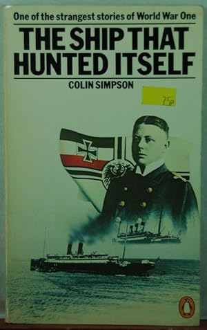 Seller image for The Ship That Hunted Itself: The True Story of an Amazing Coincidence for sale by Duck Cottage Books