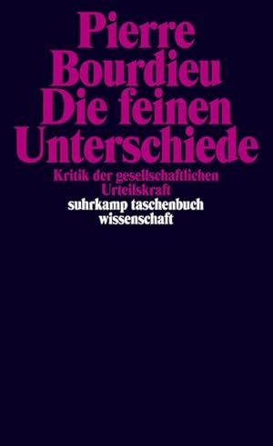 Bild des Verkufers fr Die feinen Unterschiede : Kritik der gesellschaftlichen Urteilskraft zum Verkauf von AHA-BUCH GmbH