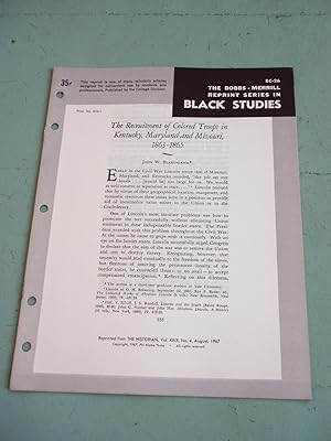 Seller image for THE RECRUITMENT OF COLORED TROOPS IN KENTUCKY, MARYLAND AND MISSOURI, 1863-1865 (Bobbs-Merrill Reprint Series in Black Studies: BC-26) for sale by Cream Petal Goods