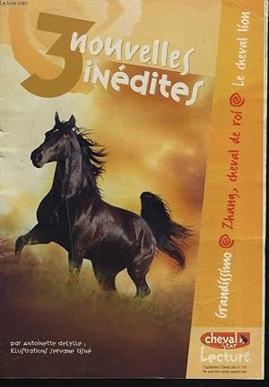 Bild des Verkufers fr 3 NOUVELLES INEDITES. GRANDISSIMO / ZHANG, CHEVAL DE ROI / LE CHEVAL LION. zum Verkauf von Le-Livre