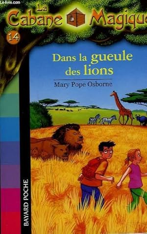 Image du vendeur pour LA CABANE MAGIQUE. DANS LA GUEULE DES LIONS. mis en vente par Le-Livre