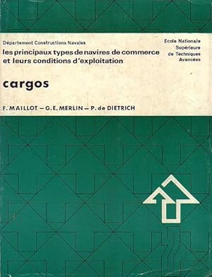 Imagen del vendedor de LES NAVIRES DE COMMERCE. Les Principaux Types et leurs Conditions d'Exploitation - Cargos a la venta por Jean-Louis Boglio Maritime Books