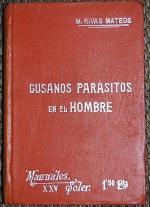 Seller image for GUSANOS PARASITOS EN EL HOMBRE. Manuales-Soler XXV for sale by Fbula Libros (Librera Jimnez-Bravo)