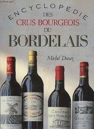 Image du vendeur pour ENCYCLOPEDIE DES CRUS CLASSES DU BORDELAIS mis en vente par Le-Livre