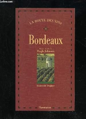 Image du vendeur pour LA ROUTE DES VINS - BORDEAUX mis en vente par Le-Livre