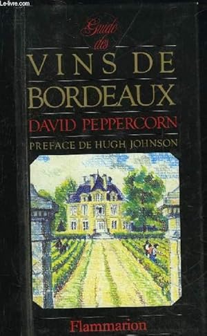 Bild des Verkufers fr GUIDE DES VINS DE BORDEAUX zum Verkauf von Le-Livre