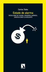 Seller image for ESTADO DE ALARMA: socialismo de casino, izquierda anmica, sindicalismo claudicante for sale by KALAMO LIBROS, S.L.