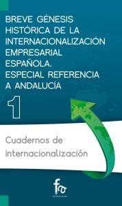 Imagen del vendedor de BREVE GENESIS HISTORICA DE INTERNACIONALIZACION EMPRESARIAL ESPAOLA a la venta por KALAMO LIBROS, S.L.