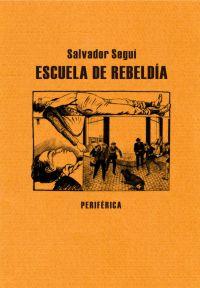 Seller image for ESCUELA DE REBELDIA for sale by KALAMO LIBROS, S.L.