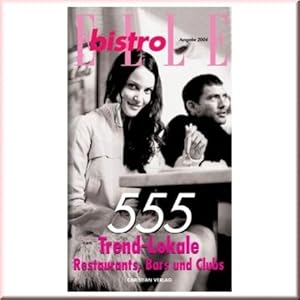 555 Trendlokale in Deutschland. ELLE-Bistro 2004