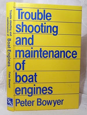 Seller image for Trouble-Shooting and Maintenance of Boat Engines. for sale by Benson's Antiquarian Books