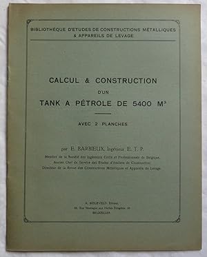 Calcul et construction d'un tank à pétrole de 5400 m3 .