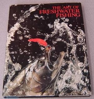 Art of Freshwater Fishing (Hunting & Fishing Library)