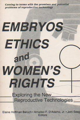 Bild des Verkufers fr Embryos, Ethics, and Women's Rights: Exploring the New Reproductive Technologies zum Verkauf von Bookfeathers, LLC