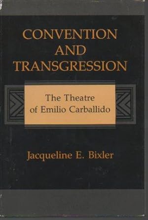 Bild des Verkufers fr Convention and Transgression: The Teatre of Emilio Carballido zum Verkauf von Bookfeathers, LLC