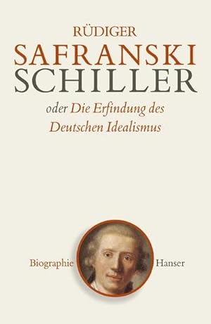 Imagen del vendedor de Schiller oder Die Erfindung des Deutschen Idealismus a la venta por AHA-BUCH GmbH