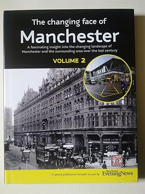 The Changing Face Of Manchester - Volume 2