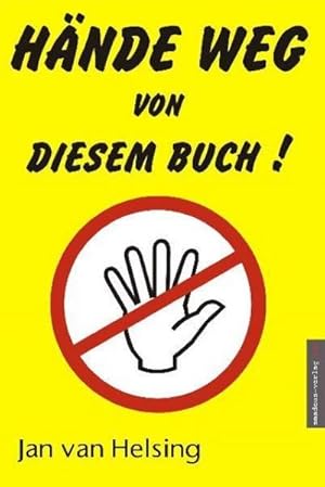 Bild des Verk�ufers f�r H�nde weg von diesem Buch! zum Verkauf von AHA-BUCH GmbH