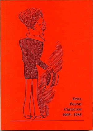 EZRA POUND CRITICISM 1905-1985: A Chronological Listing of Publications in English.