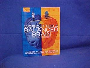 Imagen del vendedor de Workout for a Balanced Brain: Exercises, Puzzles & Games to Sharpen Both Sides of Your Brain a la venta por Gene The Book Peddler