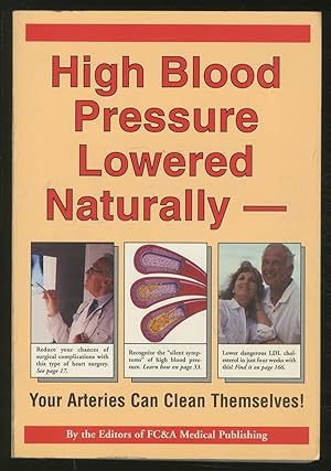 Seller image for High Blood Pressure Lowered Naturally: Your Arteries Can Clean Themselves! for sale by Between the Covers-Rare Books, Inc. ABAA